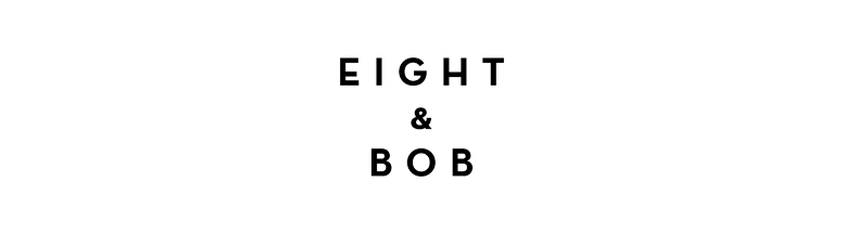 Eight & Bob