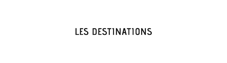 Les Destinations